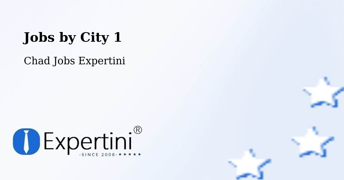 City Jobs in Chad - Expertini